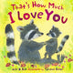 Book cover of: That's How Much I Love You. By: Julie Rudi