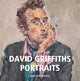 Book cover of: David Griffiths - Portraits. By: David Griffiths