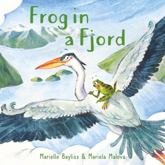 Frog in a Fjord 9781802589917 Marielle Bayliss