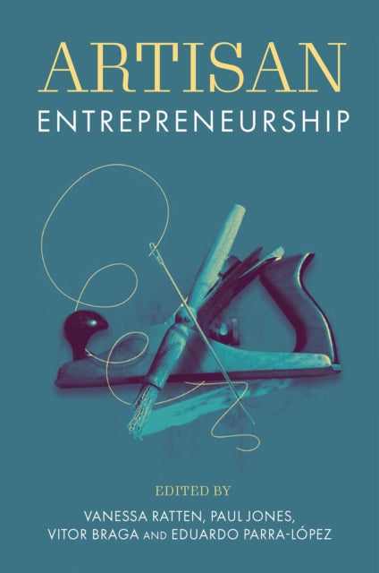 Book cover of: Artisan Entrepreneurship. By: Vanessa Ratten