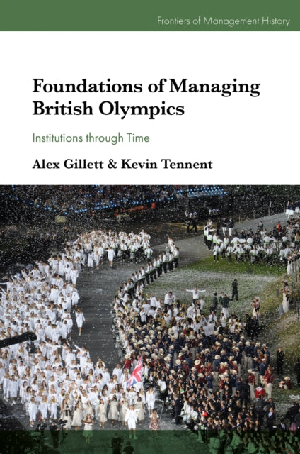 Book cover of: Foundations of Managing British Olympics
