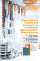 Book cover of: Organizational Culture and its Impact on Continuous Improvement in Manufacturing. By: N. Muthukumar