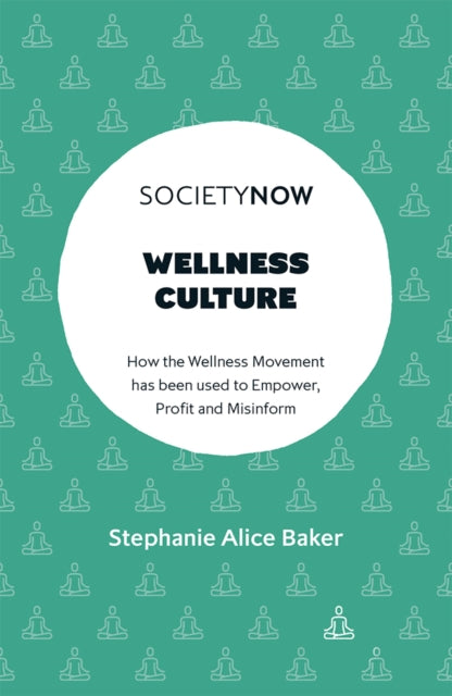 Book cover of: Wellness Culture. By: Stephanie Alice Baker
