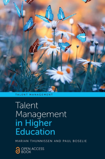 Book cover of: Talent Management in Higher Education. By: Marian Thunnissen