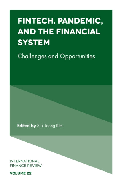 Book cover of: Fintech, Pandemic, and the Financial System. By: Suk-Joong Kim