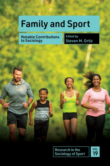 Book cover of: Family and Sport. By: Steven M. Ortiz