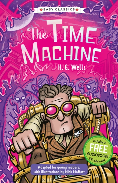 Sci-Fi Classics: The Time Machine (Easy Classics) 9781802632149 Kellie Jones