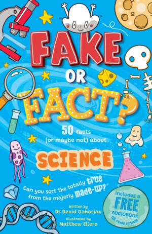 Fake or Fact? Science