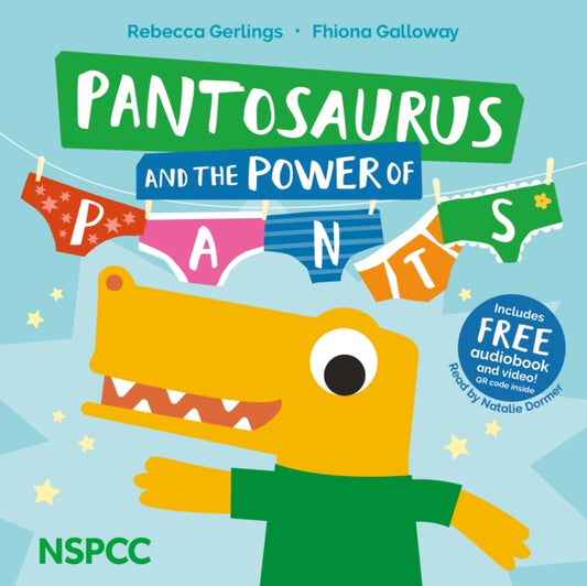 Pantosaurus and the Power of Pants 9781802634365 Rebecca Gerlings