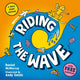 Book cover of: Riding the Wave