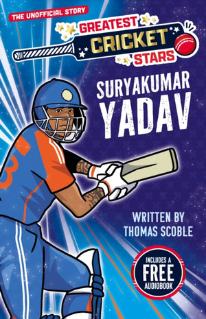Greatest Cricket Stars: Suryakumar Yadav