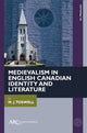 Book cover of: Medievalism in English Canadian Identity and Literature