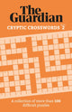 Guardian Cryptic Crosswords 2, A compendium of more than 100 difficult puzzles 9781802791044 The Guardian