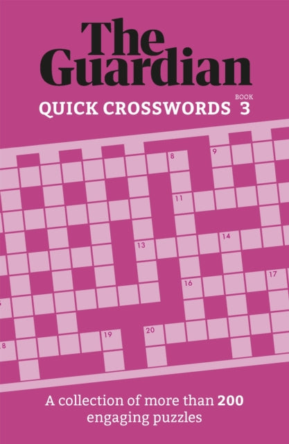 Guardian Quick Crosswords 3, A collection of more than 200 engaging puzzles