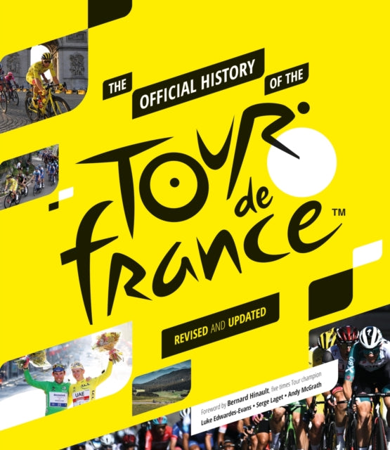 Book cover of: Official History of the Tour de France. By: Luke Edwards-Evans