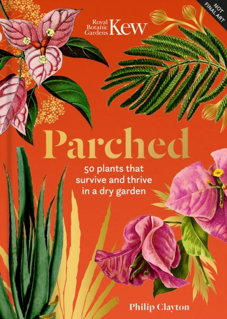 Book cover of: Kew - Parched. By: Philip Clayton