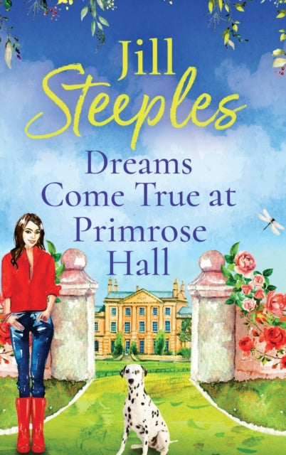Book cover of: Dreams Come True at Primrose Hall. By: Jill Steeples