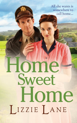 Home Sweet Home, An emotional historical family saga from Lizzie Lane