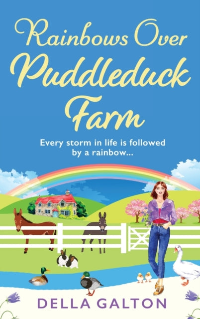 Book cover of: Rainbows Over Puddleduck Farm. By: Della Galton