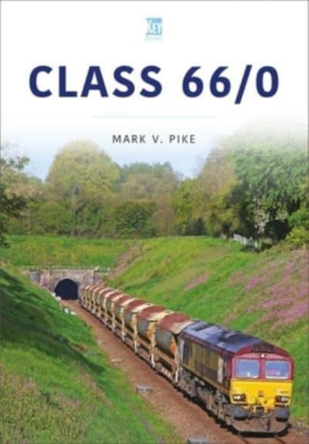 Book cover of: Class 66/0. By: Mark V. Pike