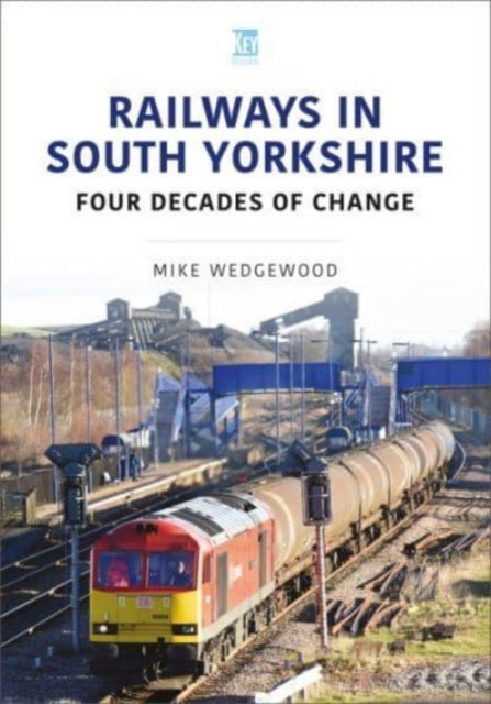 Book cover of: Railways in South Yorkshire. By: Mike Wedgewood