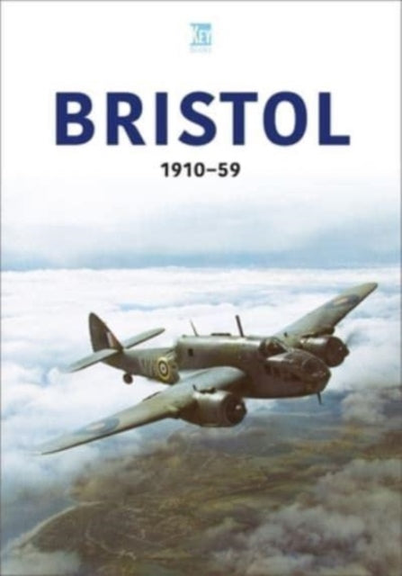 Book cover of: Bristol 1910-59. By: Key Publishing