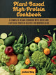 Book cover of: Plant-Based High- Protein Cookbook