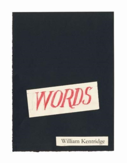 Book cover of: Words – A Collation. By: William Kentridge