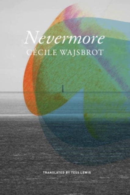 Book cover of: Nevermore. By: Cécile Wajsbrot
