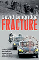 Book cover of: Fracture. By: David Longridge