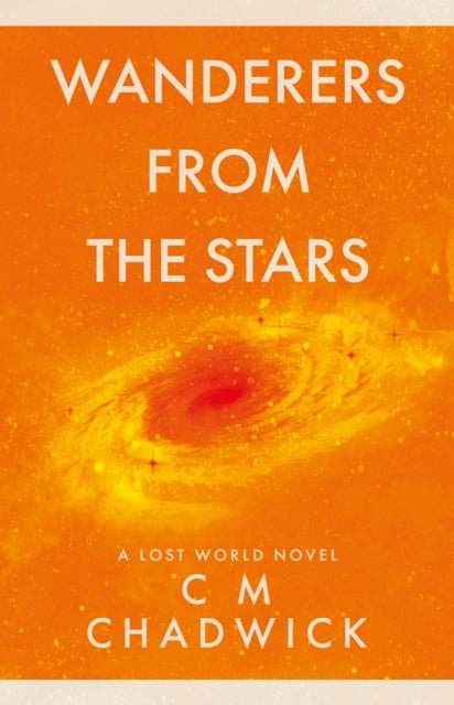 Book cover of: Wanderers From The Stars. By: C. M. Chadwick