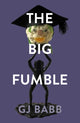 Book cover of: Big Fumble. By: G. J. Babb