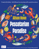 Book cover of: Pescatarian Paradise. By: Alison Howe