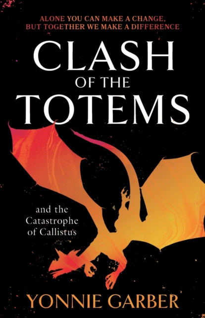 Book cover of: Clash of the Totems and the Catastrophe of Callistus. By: Yonnie Garber