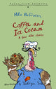 Book cover of: Coffee and Ice Cream. By: Milo McGivern