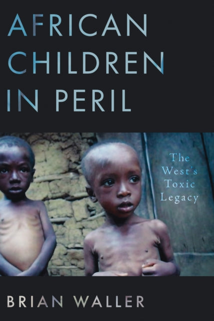 Book cover of: African Children in Peril. By: Brian Waller