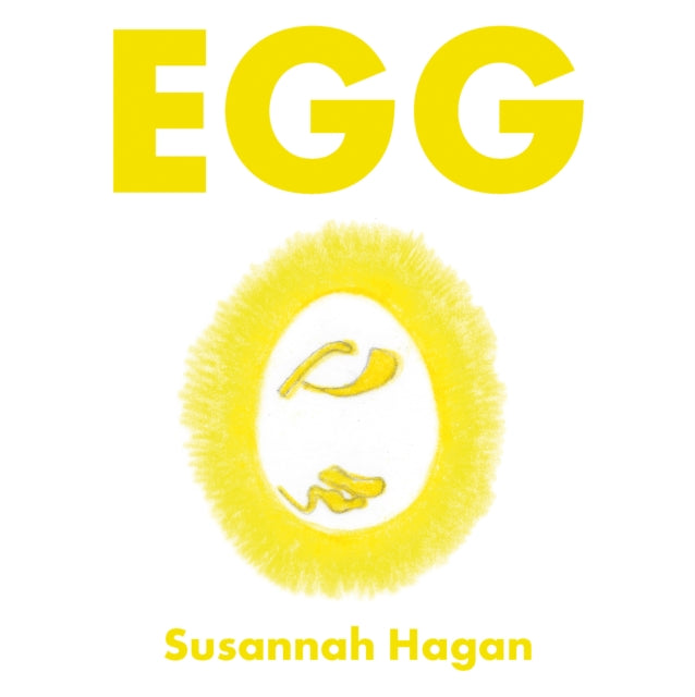 Book cover of: Egg. By: Susannah Hagan