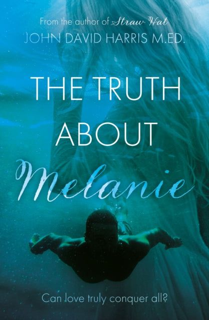 Book cover of: Truth About Melanie. By: John David Harris
