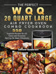 Book cover of: Perfect WQQ 20 Quart Large Air Fryer Oven Combo Cookbook