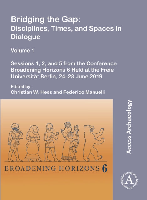 Book cover of: Bridging the Gap: Disciplines, Times, and Spaces in Dialogue – Volume 1. By: Christian W. Hess