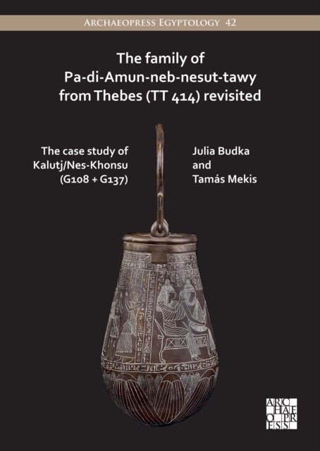 The Family of Pa-di-Amun-neb-nesut-tawy from Thebes (TT 414) Revisited