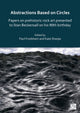Book cover of: Abstractions Based on Circles: Papers on prehistoric rock art presented to Stan Beckensall on his 90th birthday. By: Paul Frodsham