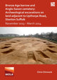 Book cover of: Bronze Age Barrow and Anglo-Saxon Cemetery: Archaeological Excavations on Land Adjacent to Upthorpe Road, Stanton Suffolk. By: Chris Chinnock