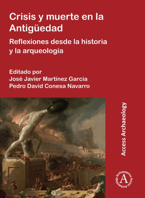 Book cover of: Crisis y muerte en la Antiguedad. By: José Javier Martínez García