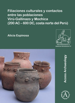 Filiaciones culturales y contactos entre las poblaciones Viru-Gallinazo y Mochica (200 AC