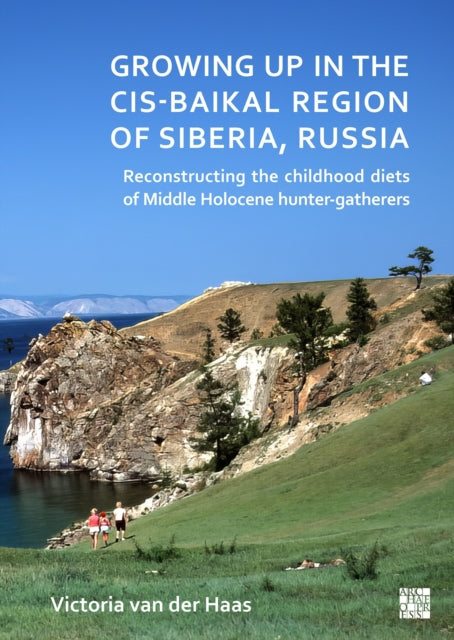 Book cover of: Growing Up in the Cis-Baikal Region of Siberia, Russia. By: Victoria van der Haas