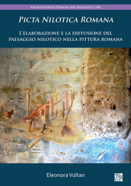 Book cover of: Picta Nilotica Romana. By: Eleonora Voltan