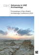 Book cover of: Advances in UAE Archaeology. By: Zayed National Museum