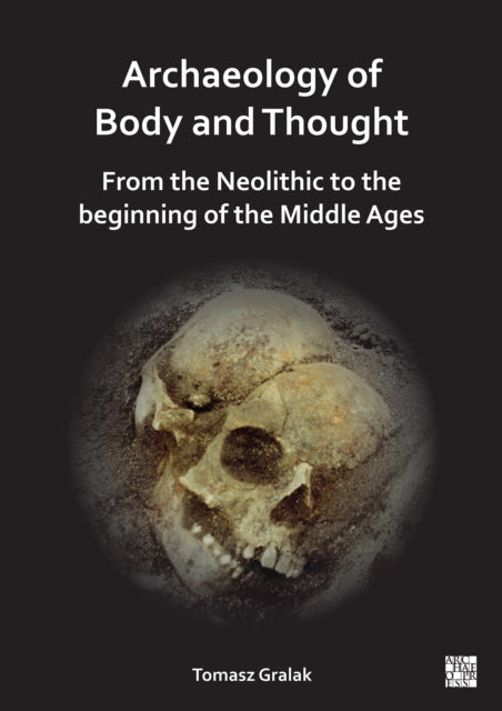 Book cover of: Archaeology of Body and Thought