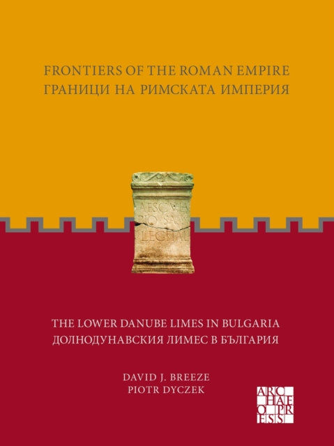 Book cover of: Frontiers of the Roman Empire. By: Piotr Dyczek